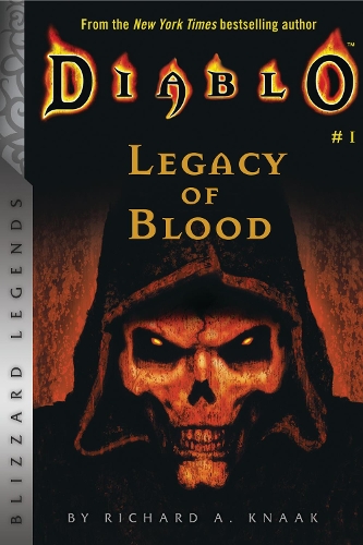 Бумажная книга «Diablo: Legacy of Blood: Legacy of Blood», автор Ричард А. Нак - фото №1