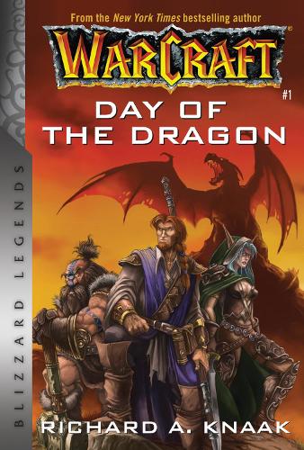 Бумажная книга «Warcraft: Day of the Dragon: Blizzard Legends», автор Ричард А. Нак - фото №1