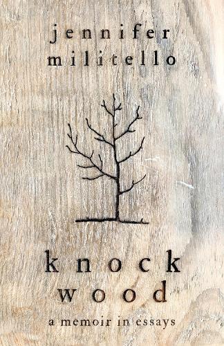 Бумажная книга «Knock Wood: A Memoir in Essays», автор Дженнифер Милителло - фото №1