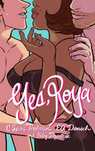 Бумажная книга «Yes, Roya: Color Edition», автор К. Спайк Тротман - фото №1