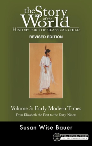 Паперова книга «Story of the World, Vol. 3 Revised Edition: History for the Classical Child: Early Modern Times», автор Сюзан Вайз Бауер - фото №1