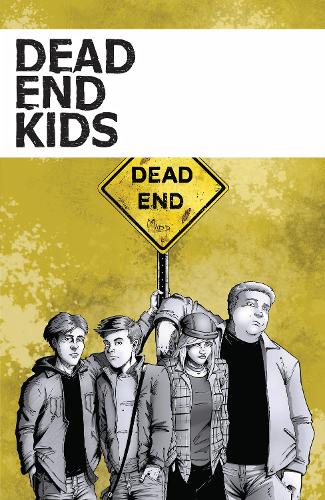Паперова книга «Dead End Kids», авторів Френк Гоголь, Ненад Цвітіканін - фото №1