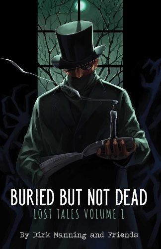 Бумажная книга «Buried But Not Dead: Lost Tales Vol. 1», автор Дирк Мэннинг - фото №1