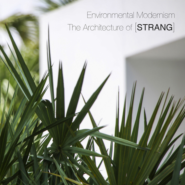Бумажная книга «Environmental Modernism The Architecture of STRANG» - фото №1