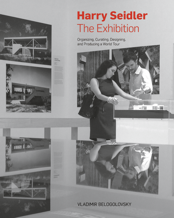 Бумажная книга «Harry Seidler: The Exhibition (Slipcase) Organizing, Curating, Designing, and Producing a World Tour» - фото №1