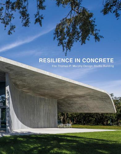 Бумажная книга «Resilience in Concrete: The Thomas P. Murphy Design Studio Building», автор Родольф Эль-Хури - фото №1