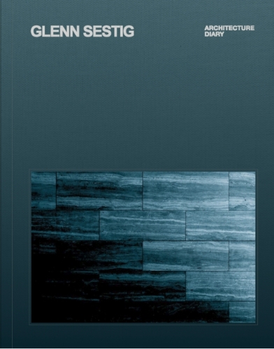 Паперова книга «Glen Sestig: Architecture Diary - Limited Slipcase Edition», авторів Нік Вінсон, Рейчел Лоустон - фото №1