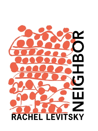Бумажная книга «Neighbor», автор Рэйчел Левитски - фото №1