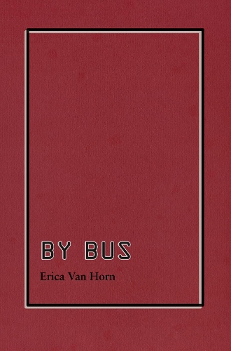 Бумажная книга «By Bus», автор Эрика Ван Хорн - фото №1