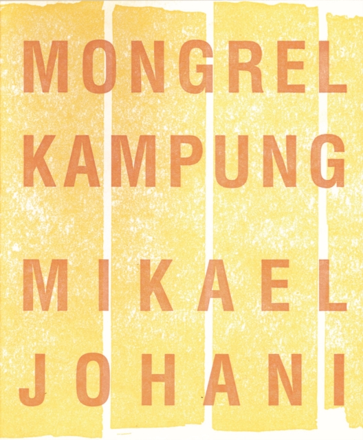 Паперова книга «Mongrel Kampung», автор Мікаель Йохані - фото №1