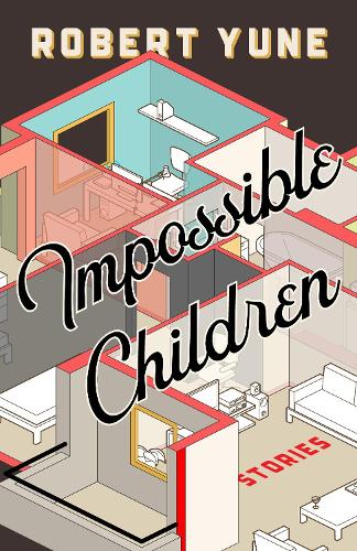 Бумажная книга «Impossible Children», автор Роберт Юн - фото №1