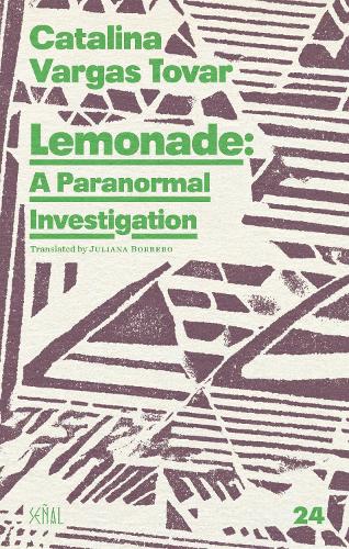 Паперова книга «Lemonade: A Paranormal Investigation», автор Каталіна Варгас Товар - фото №1