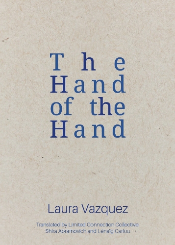 Паперова книга «The Hand of the Hand», автор Лаура Васкес - фото №1
