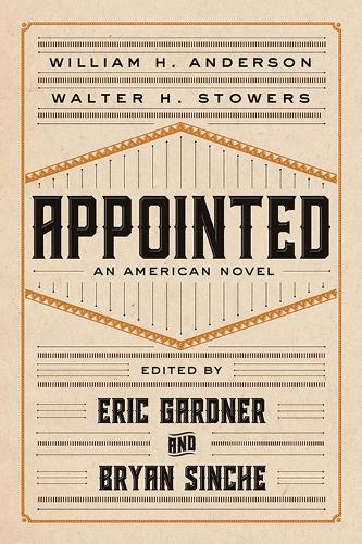 Бумажная книга «Appointed: An American Novel», авторов Уолтер Х. Стауэрс, Уильям Х. Андерсон - фото №1