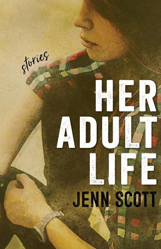 Бумажная книга «Her Adult Life – Stories», автор Дженн Скотт - фото №1