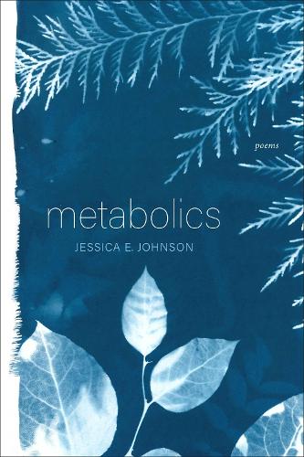 [object Object] «Metabolics – Poems», автор Джессіка Е. Джонсон - фото №1