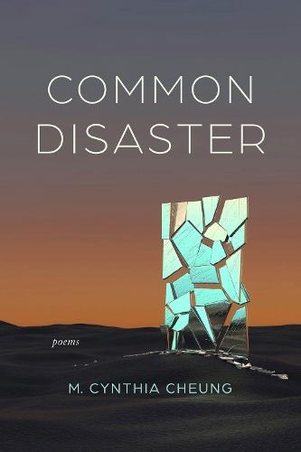 Бумажная книга «Common Disaster: Poems», автор М. Синтия Чун - фото №1