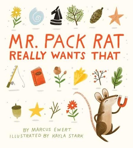 Паперова книга «Mr. Pack Rat Really Wants That», автор Маркус Евер - фото №1