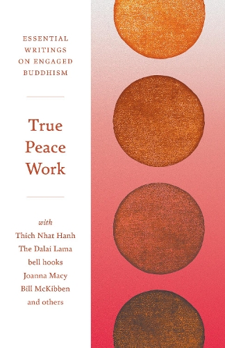Бумажная книга «True Peace Work: Essential Writings on Engaged Buddhism», автор Джейкоб Сурпин - фото №1