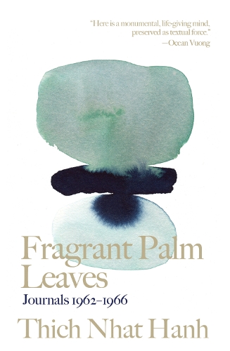 Бумажная книга «Fragrant Palm Leaves: Journals 1962-1966», автор Тхич Нхат Хань - фото №1