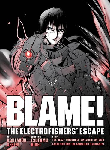 Бумажная книга «BLAME! Movie Edition: The Electrofishers' Escape», автор Цутому Нихэй - фото №1