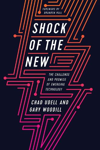 Паперова книга «Shock of the New: The Challenge and Promise of Emerging Technology», авторів Чед Уделл, Гарі Вуділл - фото №1