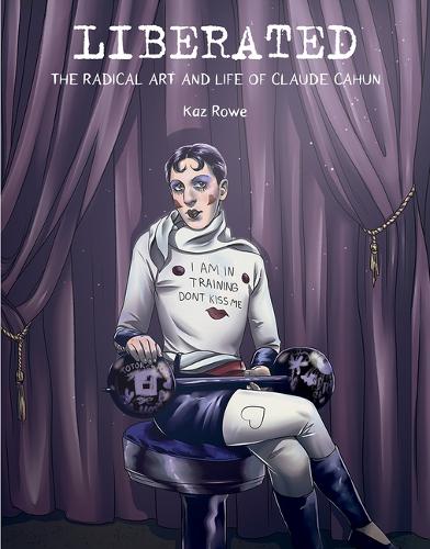 Бумажная книга «Liberated: The Radical Art and Life of Claude Cahun», автор Каз Роу - фото №1