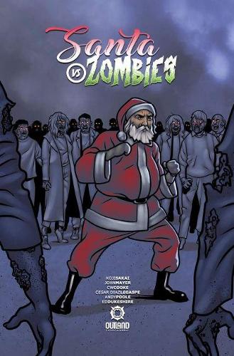 Паперова книга «Santa VS Zombies», авторів К.В. Кук, Джон Майєр, Кодзі Сакаї - фото №1
