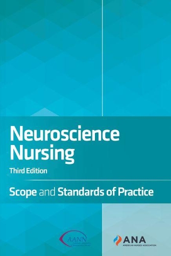 Бумажная книга «Neuroscience Nursing: Scope and Standards of Practice», автор Американская ассоциация медсестер неврологического профиля - фото №1