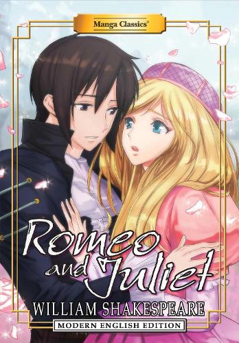 Бумажная книга «Manga Classics: Romeo and Juliet (Modern English Edition)», автор Уильям Шекспир - фото №1