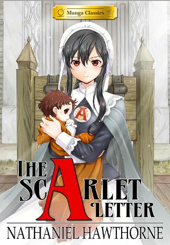 Бумажная книга «Manga Classics Scarlet Letter (New Printing)», автор Натаниэль Хоторн - фото №1