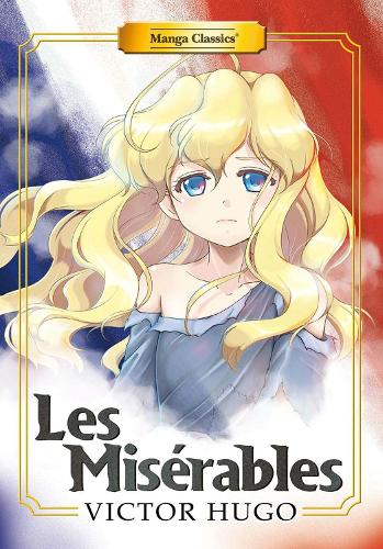 Бумажная книга «Manga Classics: Les Miserables (New Printing)», авторов Кристал С Чан, Виктор Гюго - фото №1
