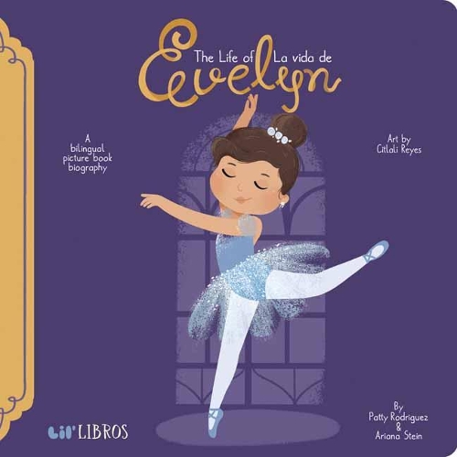 Бумажная книга «Life of/La Vida de Evelyn Cisneros», авторов Ариана Штайн, Патти Родригес - фото №1