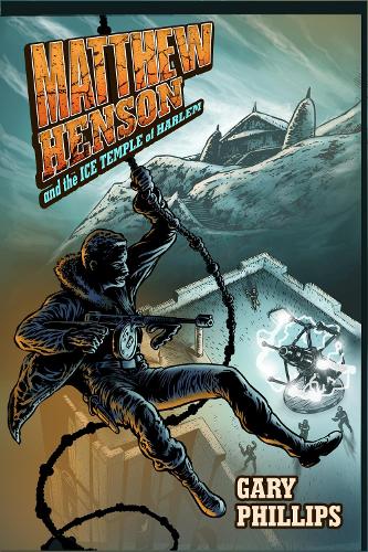 Бумажная книга «Matthew Henson and the Ice Temple of Harlem», автор Гері Філліпс - фото №1
