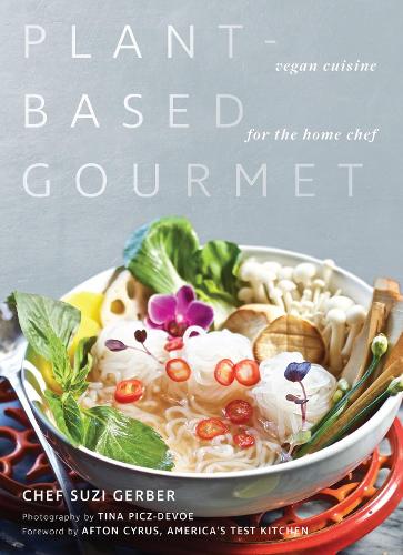 Бумажная книга «Plant-Based Gourmet: Vegan Cuisine for the Home Chef», автор Сюзанна Гербер - фото №1