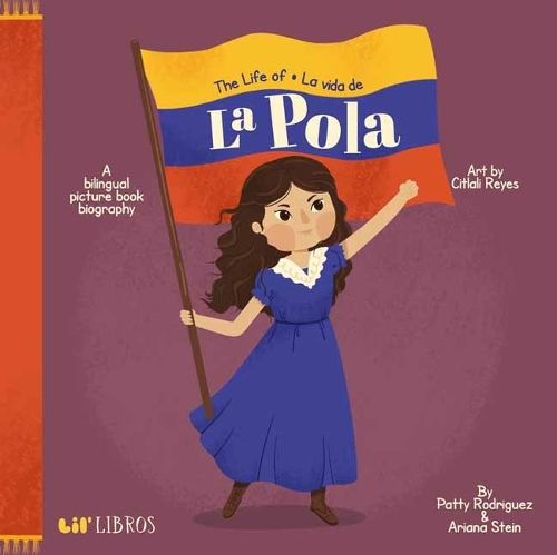 Бумажная книга «Life of/ la Vida de la Pola,The», авторов Ариана Штайн, Патти Родригес - фото №1