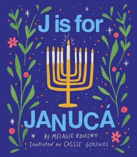 Паперова книга «J is for Janucá», авторів Кессі Гонзалес, Мелані Ромеро - фото №1