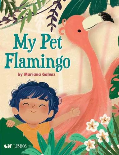Бумажная книга «My Pet Flamingo», автор Мариана Гальвес - фото №1