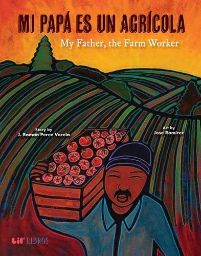 Паперова книга «Mi Papá es un Agrícola / My Father, the Farm Worker», авторів Дж. Роман Перес, Хосе Рамірес - фото №1