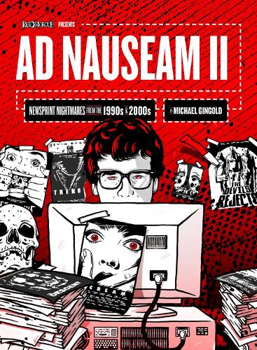 Бумажная книга «Ad Nauseam II: Newsprint Nightmares from the 1990s and 2000s», автор Майкл Гингольд - фото №1