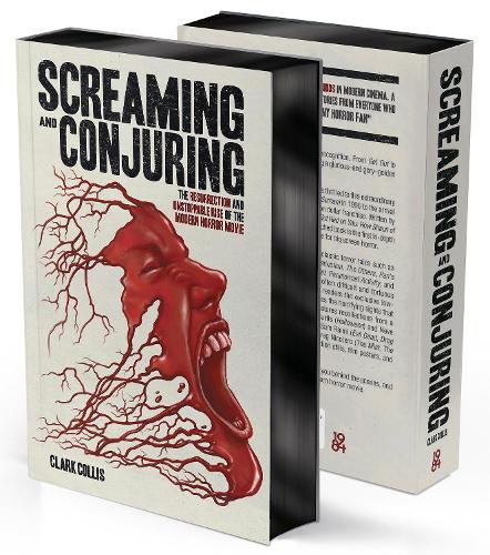 Бумажная книга «Screaming and Conjuring: The Resurrection and Unstoppable Rise of the Modern Horror Movie», автор Кларк Коллис - фото №1