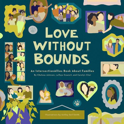 Бумажная книга «IntersectionAllies: Love Without Bounds», авторов Кэролин Чой, Челси Джонсон, ЛаТойя Кансил - фото №1