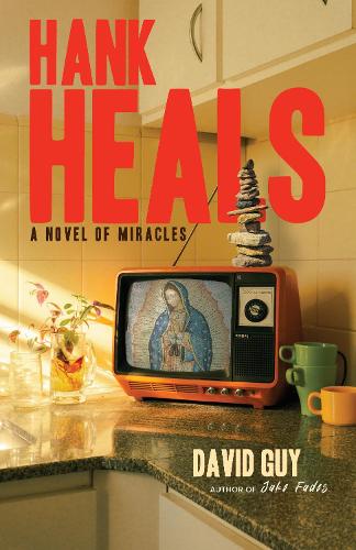 Паперова книга «Hank Heals: A Novel of Miracles», автор Девід Гай - фото №1