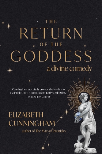 Паперова книга «The Return of the Goddess: A Divine Comedy», автор Елізабет Каннінгем - фото №1