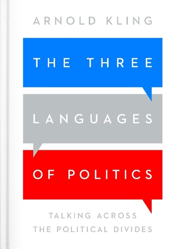 Паперова книга «The Three Languages of Politics: 3rd edition», автор Арнольд Клінг - фото №1
