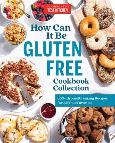 [object Object] «How Can It Be Gluten Free Cookbook Collection: 350+ Groundbreaking Recipes for All Your Favorites», автор America's Test Kitchen - фото №1