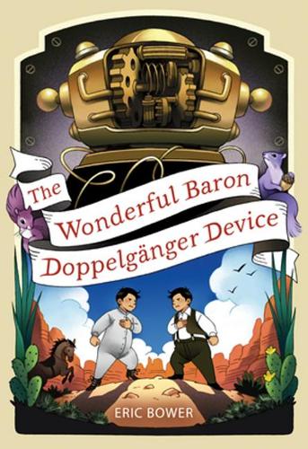 Паперова книга «The Wonderful Baron Doppelganger Device Volume 3», авторів Аґнєшка Ґрохальська, Ерік Бауер - фото №1