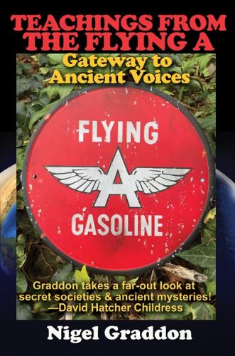 Бумажная книга «Teachings from the Flying a: Gateway to Ancient Voices», автор Найджел Грэддон - фото №1