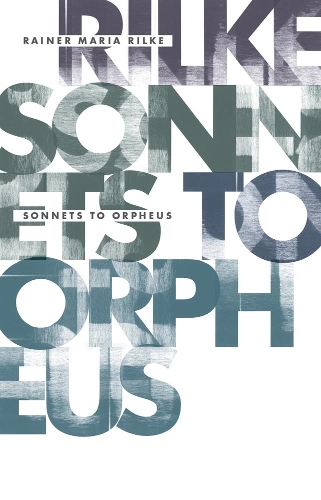Бумажная книга «Sonnets to Orpheus», автор Райнер Мария Рильке - фото №1