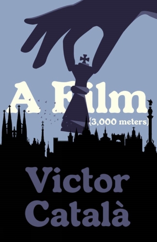 Бумажная книга «A Film (3,000 Meters)», автор Виктор Катала - фото №1